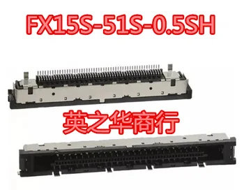 10pcs оригинален нов FX15S-51S-0.5SH 51pin 0.50mm FPC