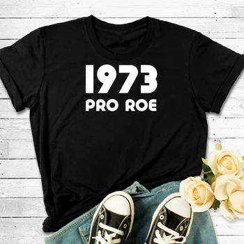 1973 Защитете Roe V Wade TShirt My Body My Choice Женска тениска Жени Феминистка графична тениска Camisetas De Mujer Ropa Mujer