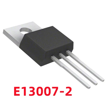 1PCS Нов оригинален E13007-2 13007-2 превключвател триод TO-220