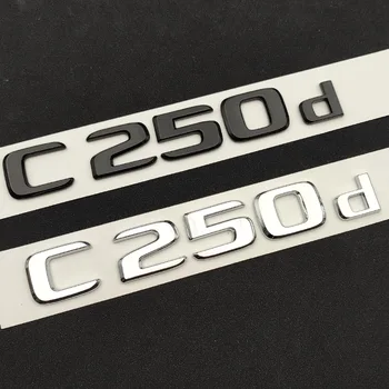 3D ABS C250d кола задния багажник емблема значка гланц черен хром букви за кола лого Mercedes C250d W205 W204 стикер аксесоари