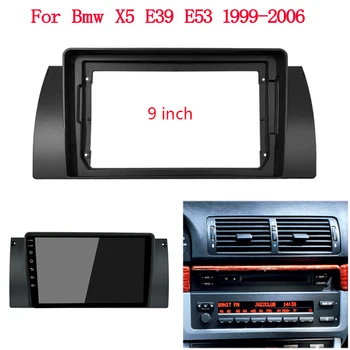 9 INCH екран кола радио фасции рамка за BMW 5series E39E53 X51995-2006 стерео DVD плейър инсталиране съраунд панел Dash Refit комплект