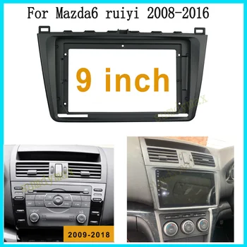 9inch Автомобилно радио Fascia За MAZDA 6 2009-2018 голям екран 2 Din андроид кола радио фасция рамка