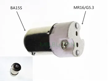 BA15S-MR16 Конвертор на фасунги b15s завийте към MR16 Основа за лампа ba15s до G5.3 КЪМ BA15S B15-G5.3