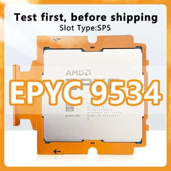 EPYC 9534 CPU 5nm 64 ядра 128 Нишки 2.45GHz 256MB 280W процесор LGA6096 За работна станция Система на чип дънна платка 9004