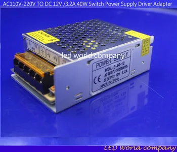 безплатна доставка Фабрика директно продават 1бр 12V / 3.2A 40W AC110V-220V КЪМ DC Switch захранване Driver адаптер LED лента светлина