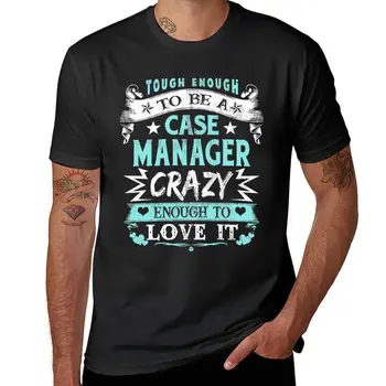 Достатъчно здрав, за да бъде мениджър на случаи Достатъчно луд, за да го обичаш Мениджър на случаи Смешен цитат Идея за подарък Тениска Блуза Мъжки тениски