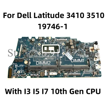 За Dell Latitude 3410 3510 Дънна платка за лаптоп с I3 I5 I7 10-то поколение процесор DDR4 CN-02G2J7 CN-0MYG77 CN-0J6VTW 19746-1 дънна платка