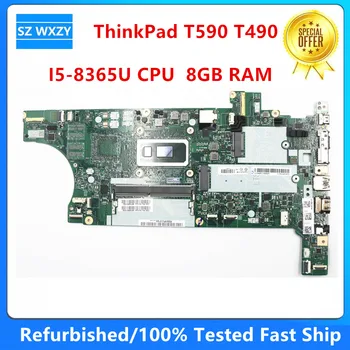 За Lenovo ThinkPad T590 T490 Дънна платка за лаптоп I5-8365U CPU 8GB RAM NM-B901 FRU 01YT397 100% тестван бърз кораб