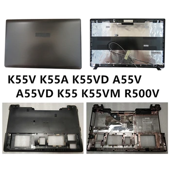 Нов лаптоп за ASUS K55V K55A K55VD A55V A55VD K55 K55VM R500V LCD заден капак Горен калъф или долен основен капак